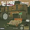 Tha Corna Boyz & Goldie The One - All Grind, No Sleep - Single